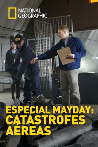Especial Mayday: Catástrofes aéreas