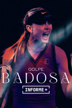Imagen de Informe Plus+. Golpe Badosa - 1