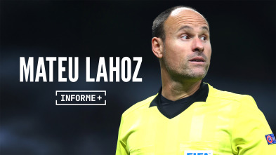 Imagen de Informe Plus+. Mateu Lahoz, detrás del árbitro - 2