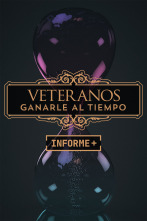 Imagen de Informe Plus+ (20/21): Veteranos: Ganarle al tiempo - 1