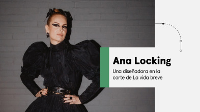 Imagen de Ana Locking, una diseñadora en la corte de La vida breve - 2