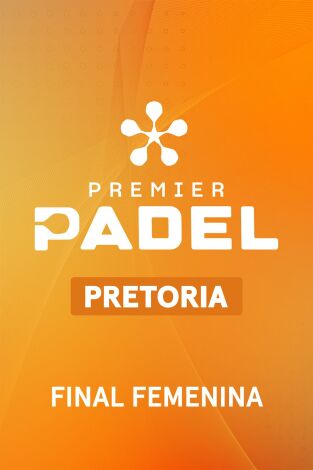 Final Femenina. Final Femenina