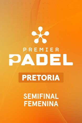 Semifinales Femenina. Semifinales Femenina: Semifinal Femenina 1