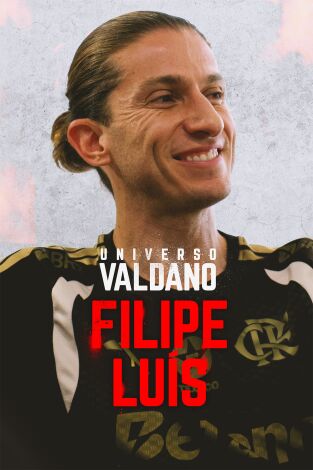 Universo Valdano. T(9). Universo Valdano (9): Filipe Luís
