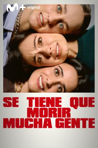 Se tiene que morir mucha gente. T(T1). Se tiene que morir mucha gente (T1)