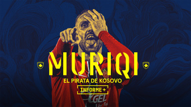 Imagen de Informe Plus+. Muriqi el pirata de Kosovo - 2
