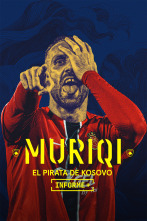Imagen de Informe Plus+. Muriqi el pirata de Kosovo - 1