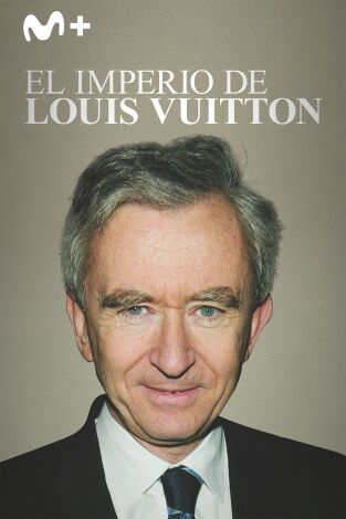El imperio de Louis Vuitton